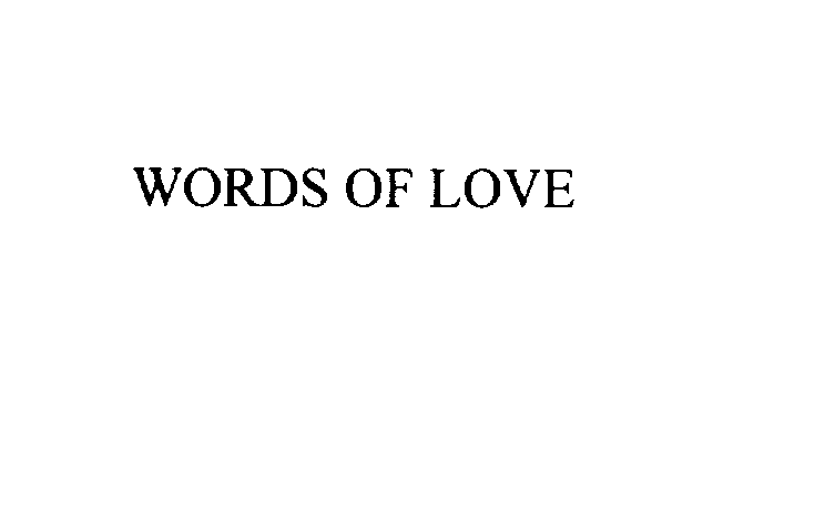 WORDS OF LOVE