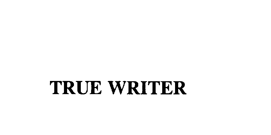 Trademark Logo TRUE WRITER