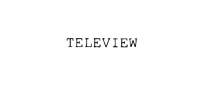  TELEVIEW