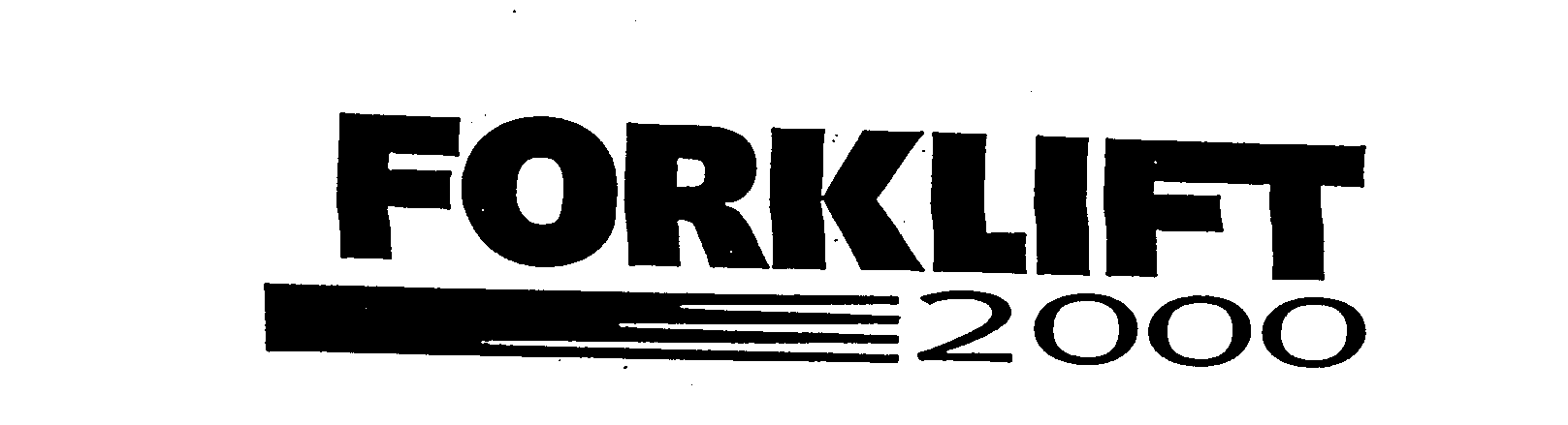 Trademark Logo FORKLIFT 2000