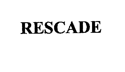 Trademark Logo RESCADE