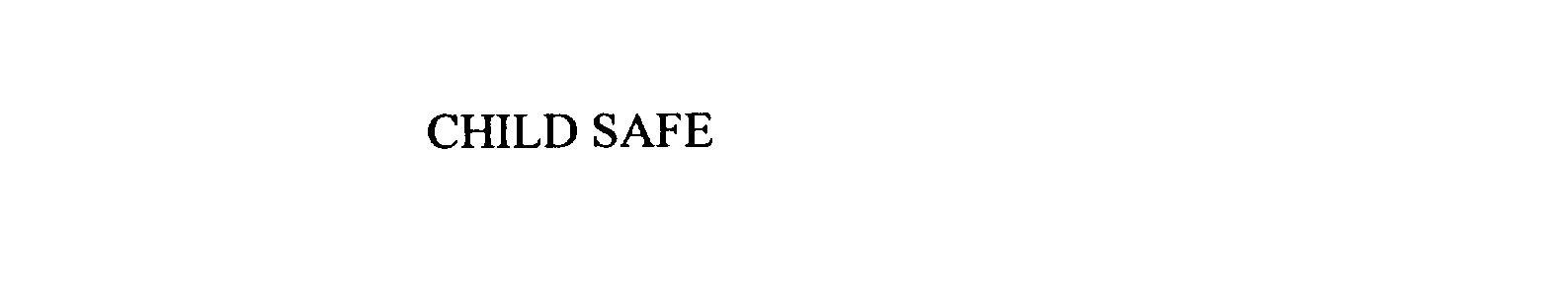 Trademark Logo CHILD SAFE
