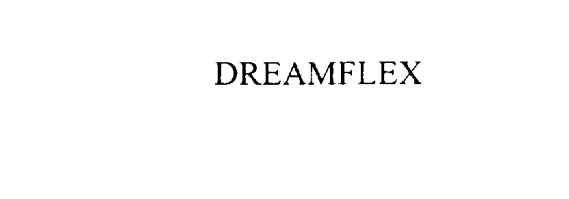 Trademark Logo DREAMFLEX