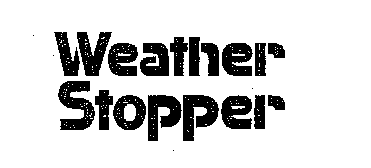  WEATHER STOPPER