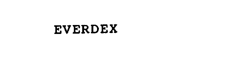 Trademark Logo EVERDEX