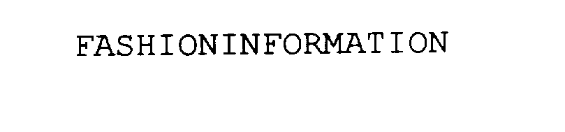 Trademark Logo FASHIONINFORMATION