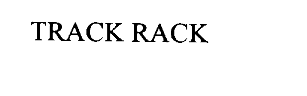TRACK RACK