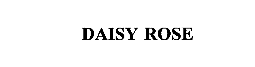 Trademark Logo DAISY ROSE