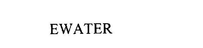 Trademark Logo EWATER