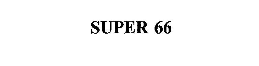 Trademark Logo SUPER 66