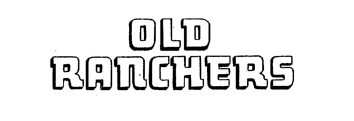 Trademark Logo OLD RANCHERS