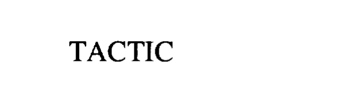 Trademark Logo TACTIC