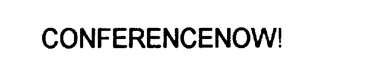 Trademark Logo CONFERENCENOW!