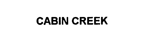 Trademark Logo CABIN CREEK