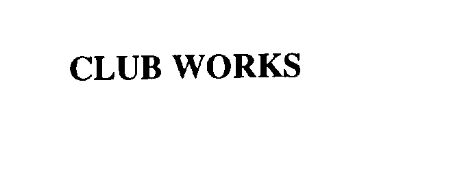  CLUB WORKS
