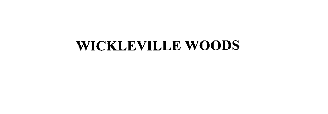 Trademark Logo WICKLEVILLE WOODS