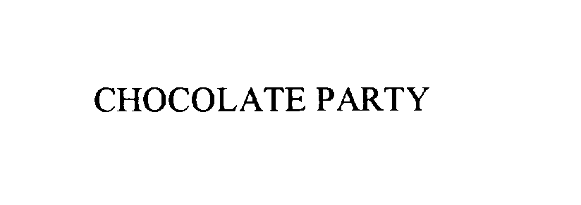  CHOCOLATE PARTY