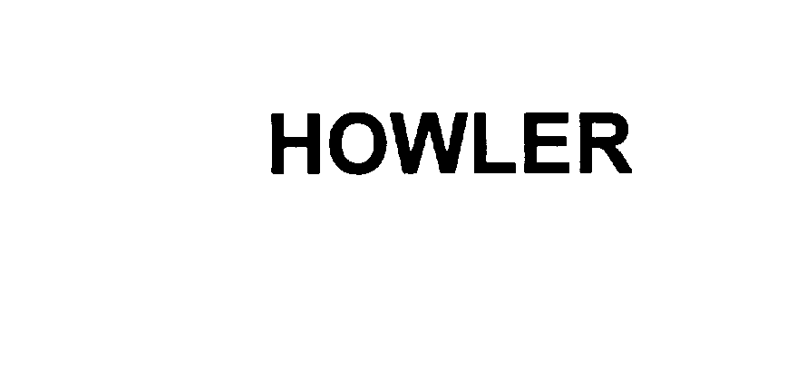 Trademark Logo HOWLER