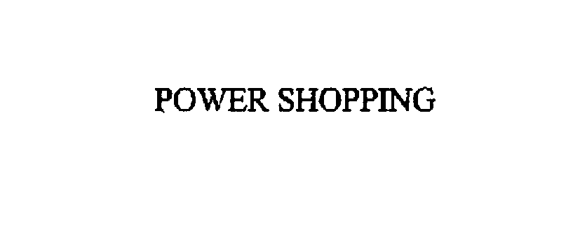 Trademark Logo POWER SHOPPING