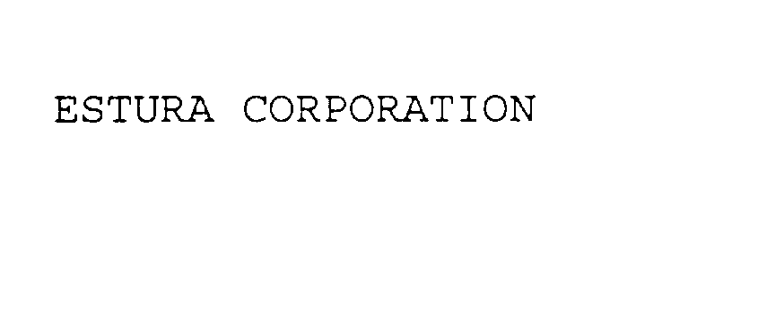Trademark Logo ESTURA CORPORATION
