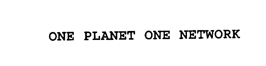  ONE PLANET ONE NETWORK