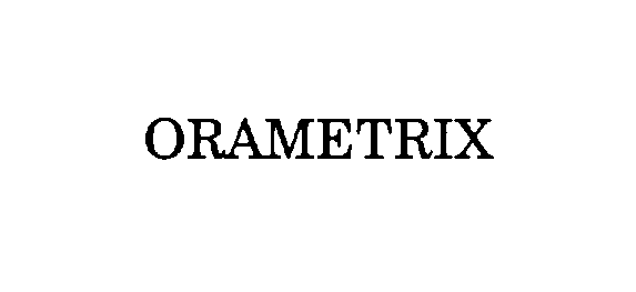 ORAMETRIX