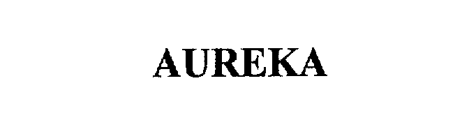 AUREKA