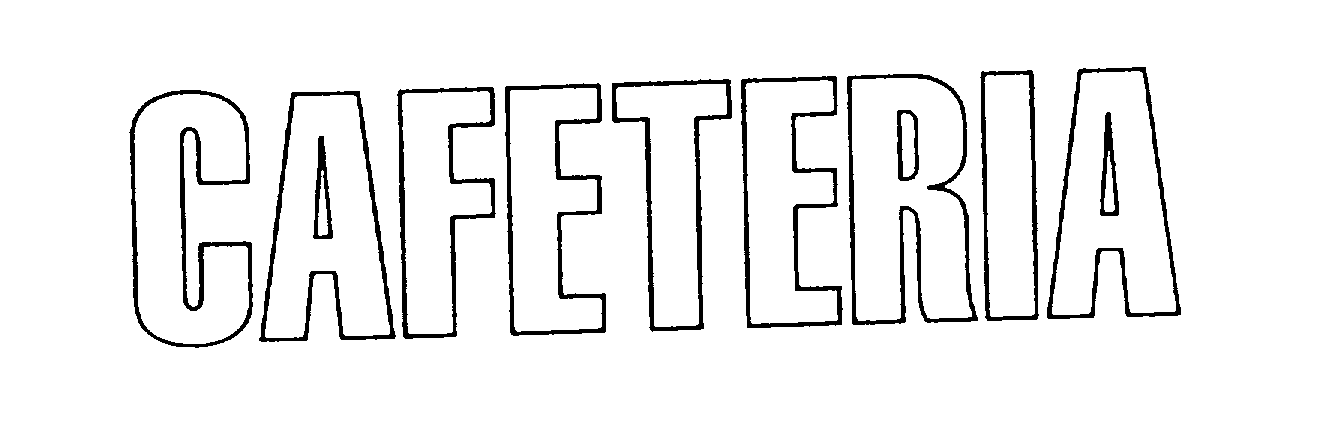 Trademark Logo CAFETERIA