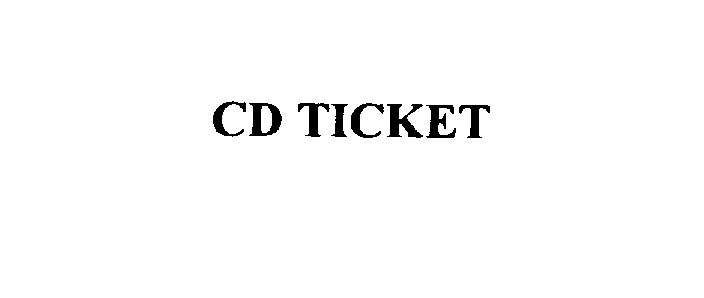 CD TICKET