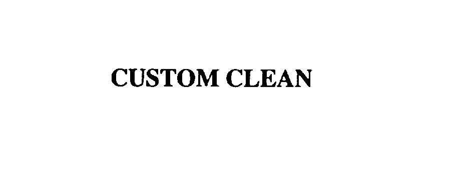 Trademark Logo CUSTOM CLEAN