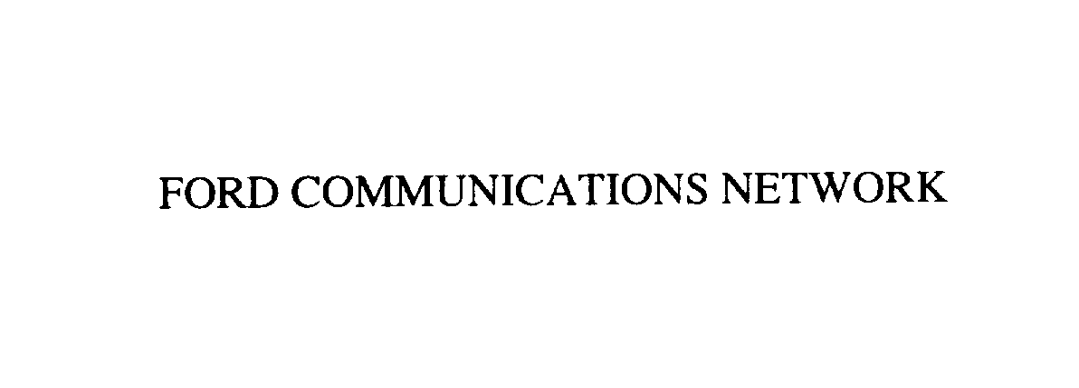  FORD COMMUNICATIONS NETWORK