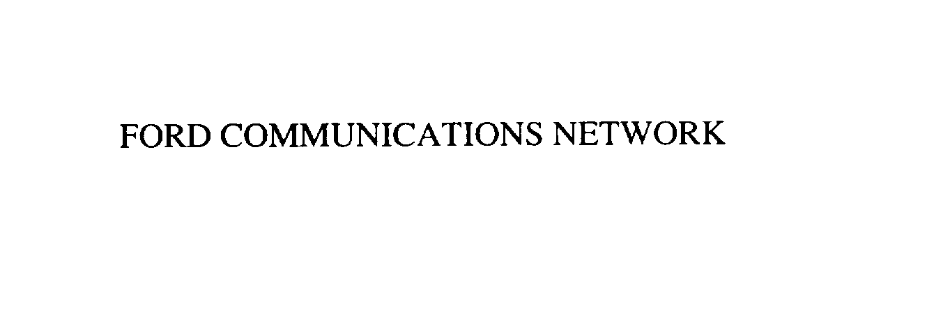  FORD COMMUNICATIONS NETWORK