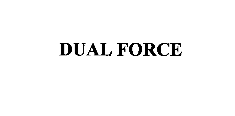 DUAL FORCE