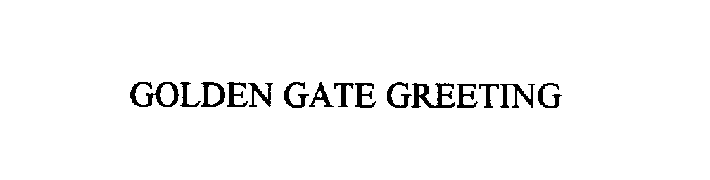 Trademark Logo GOLDEN GATE GREETING