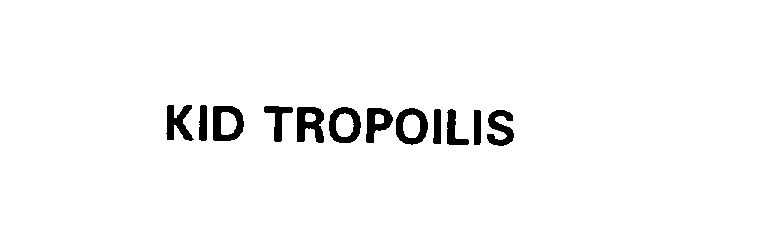 Trademark Logo KID TROPOLIS