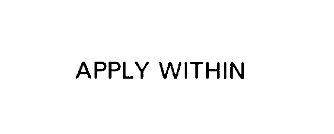  APPLY WITHIN