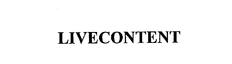 Trademark Logo LIVECONTENT