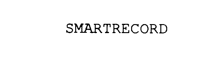 SMARTRECORD