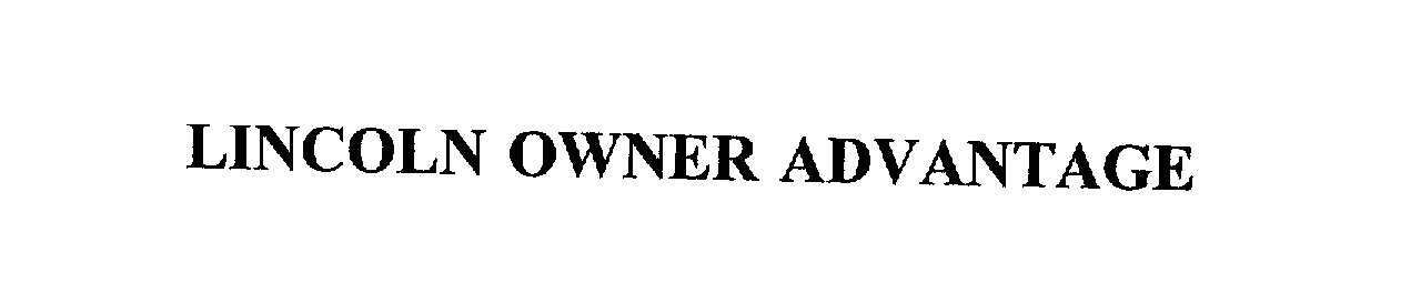 Trademark Logo LINCOLN OWNER ADVANTAGE