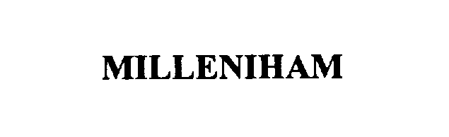  MILLENIHAM