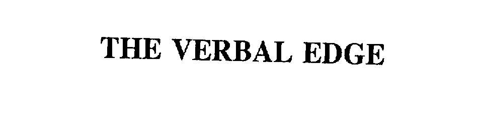  THE VERBAL EDGE