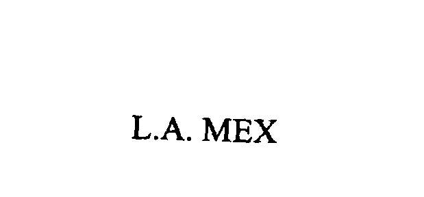  L.A MEX