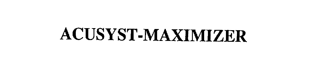 Trademark Logo ACUSYST-MAXIMIZER