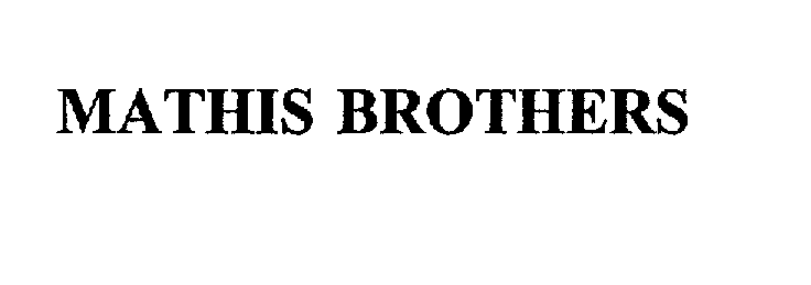 Trademark Logo MATHIS BROTHERS