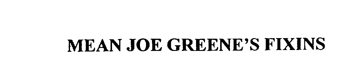  MEAN JOE GREENE'S FIXINS