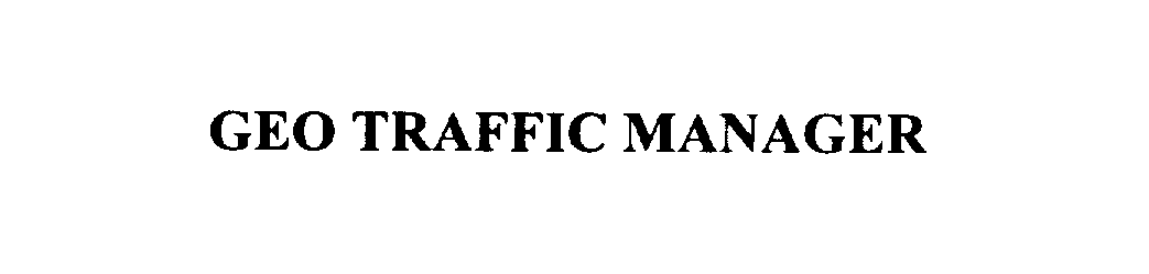 Trademark Logo GEOTRAFFIC MANAGER