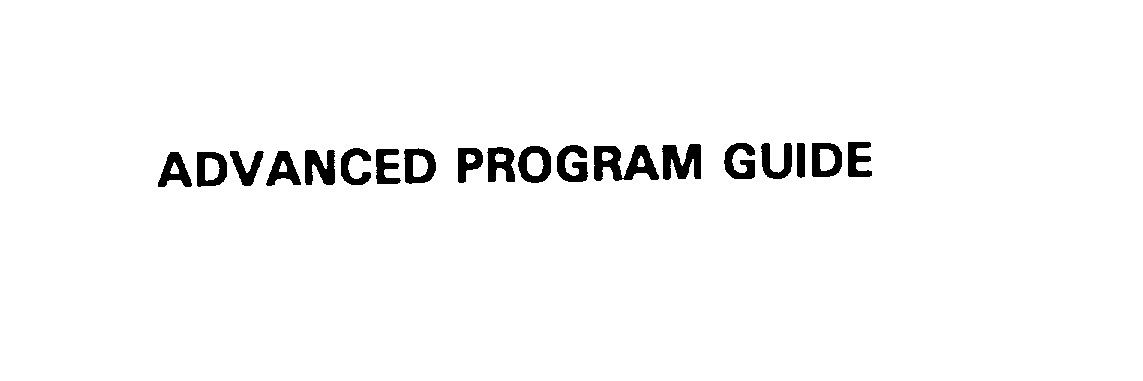  ADVANCED PROGRAM GUIDE