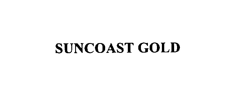 Trademark Logo SUNCOAST GOLD