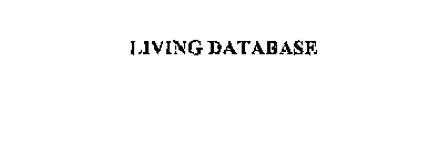 Trademark Logo LIVING DATABASE