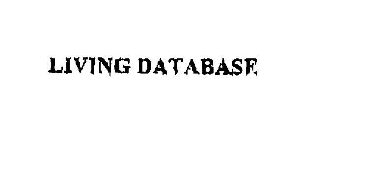 LIVING DATABASE